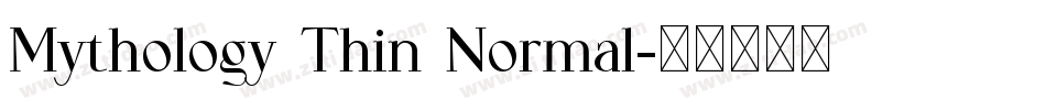 Mythology Thin Normal字体转换